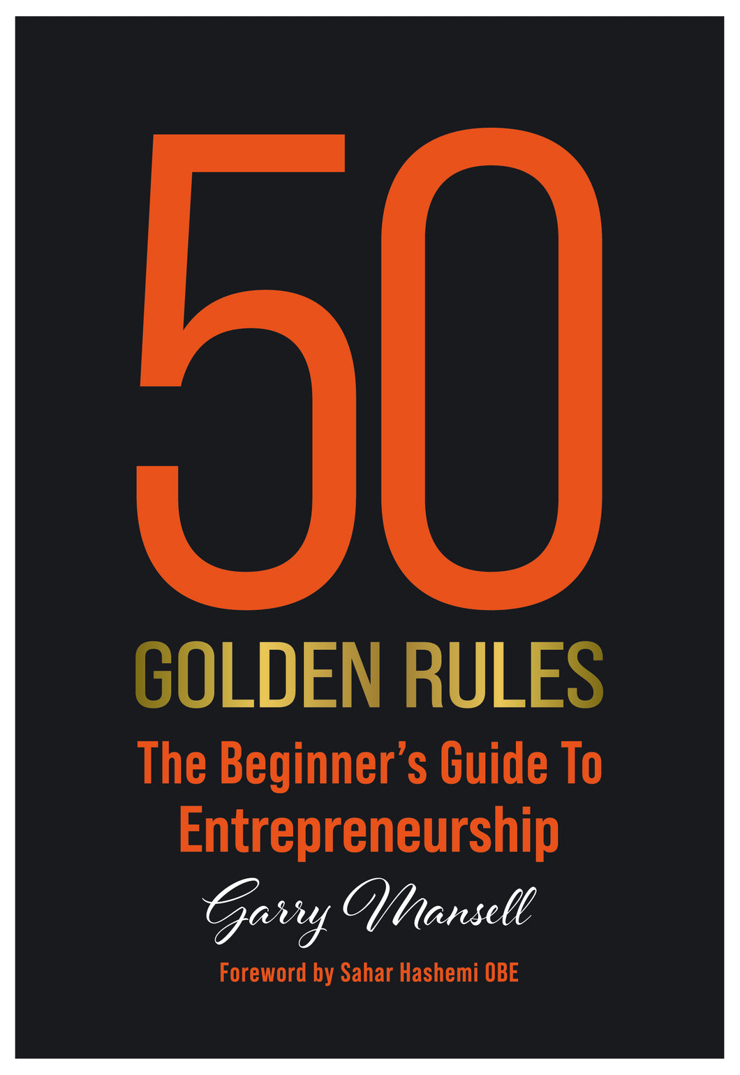 50 Golden Rules  - Garry Mansell