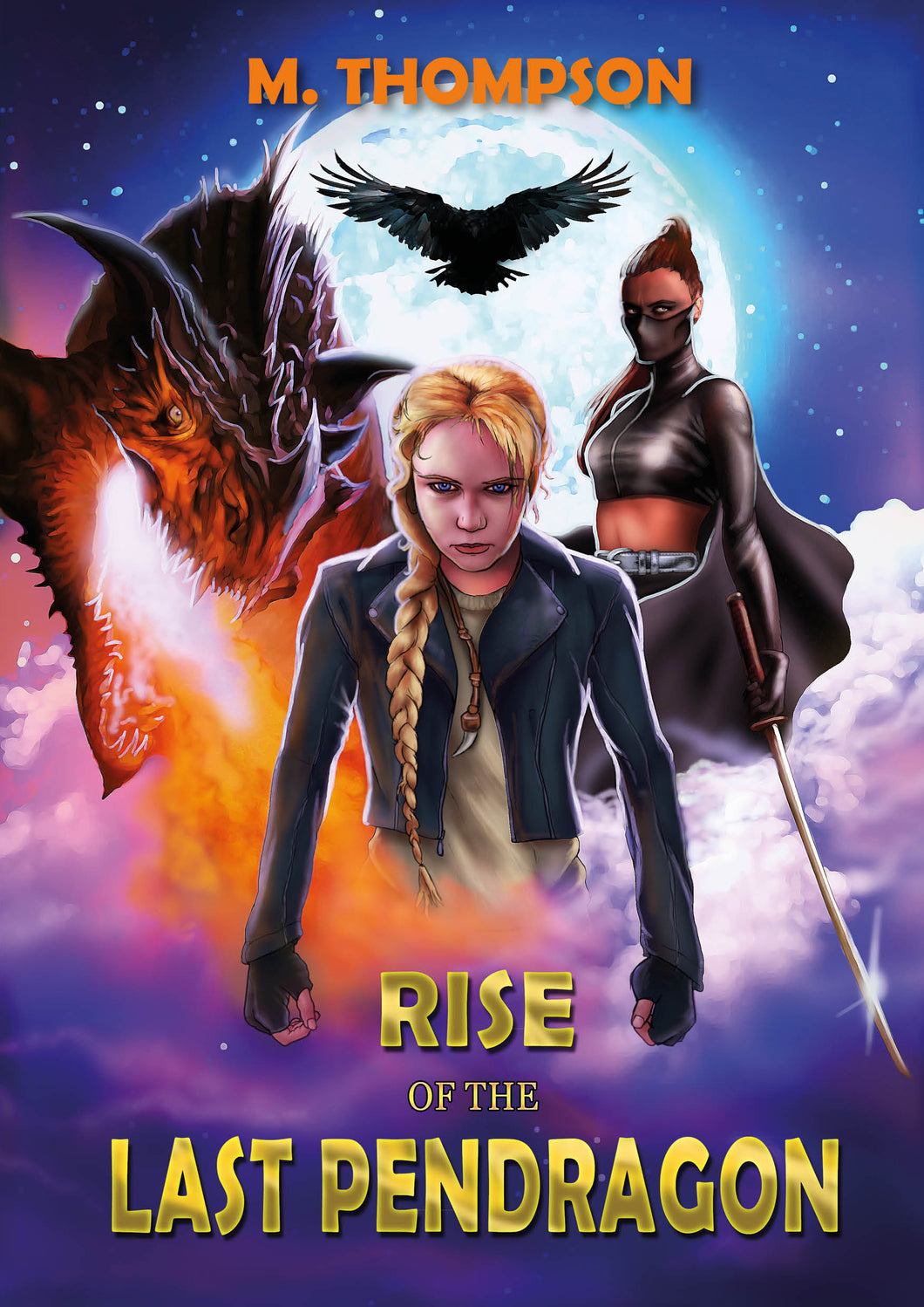 Rise Of The Last Pendragon - M. Thompson