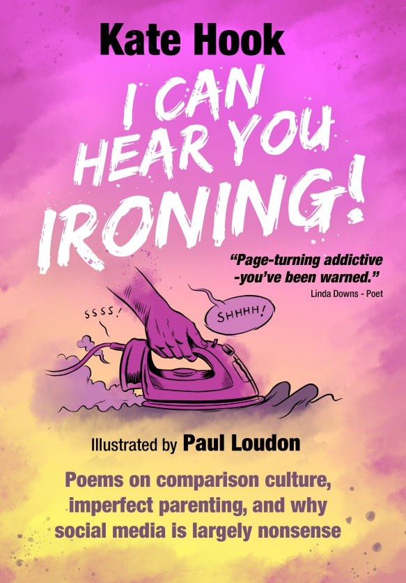 I Can Hear You Ironing - Kate Hook