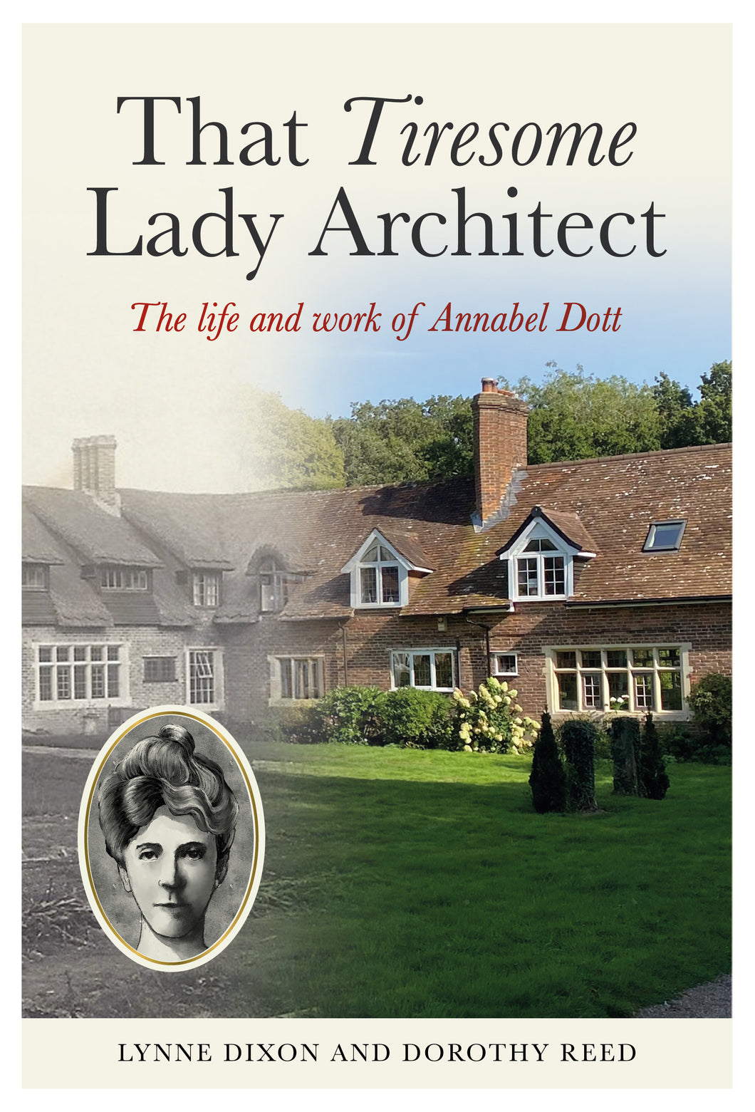 That Tiresome Lady Architect   Lynne Dixon & Dorothy Reed