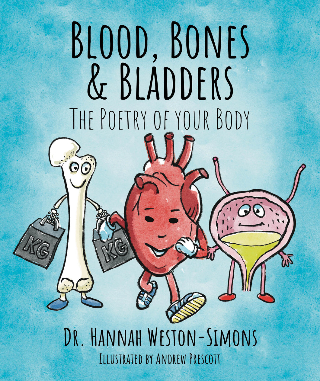 Blood, Bones & Bladders: The Poetry of Your Body