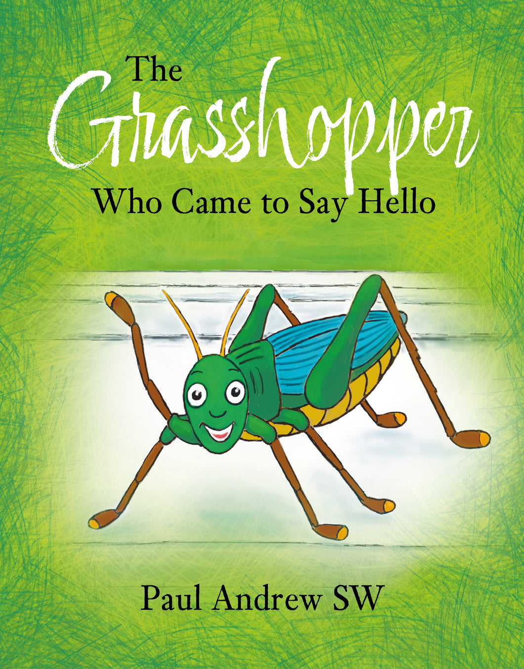 The Grasshopper Who Came To Say Hello