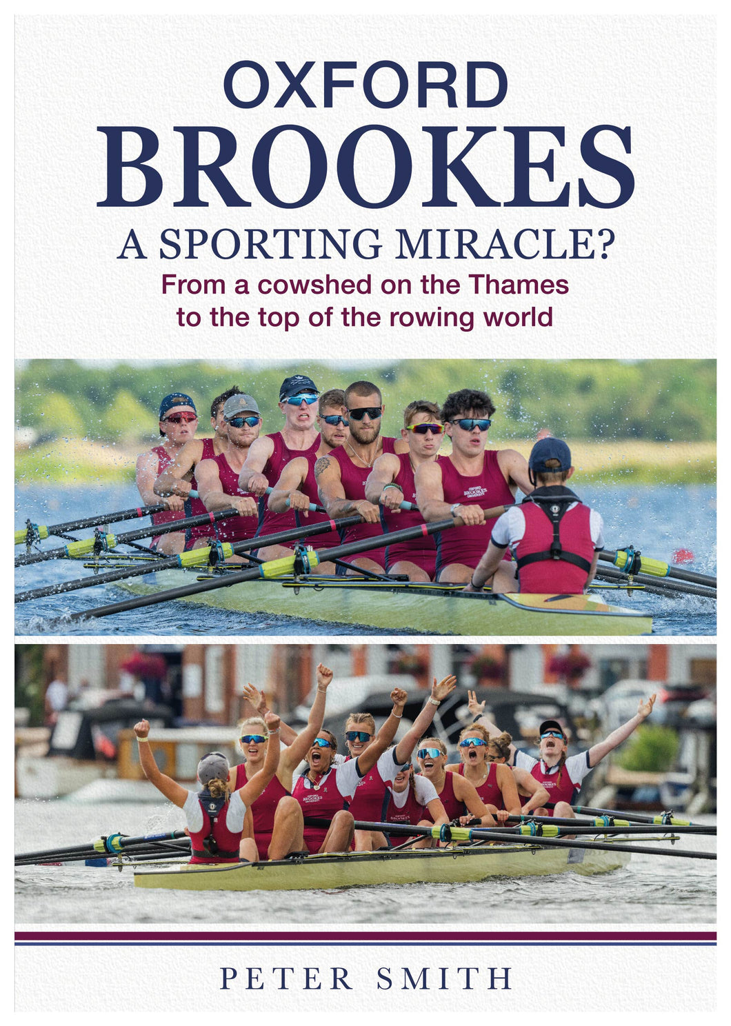 Oxford Brookes A Sporting Miracle? - Peter Smith