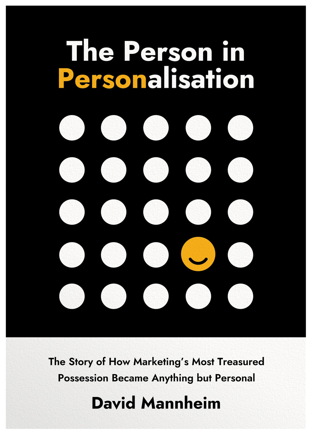 The Person in Personalisation - David Mannheim