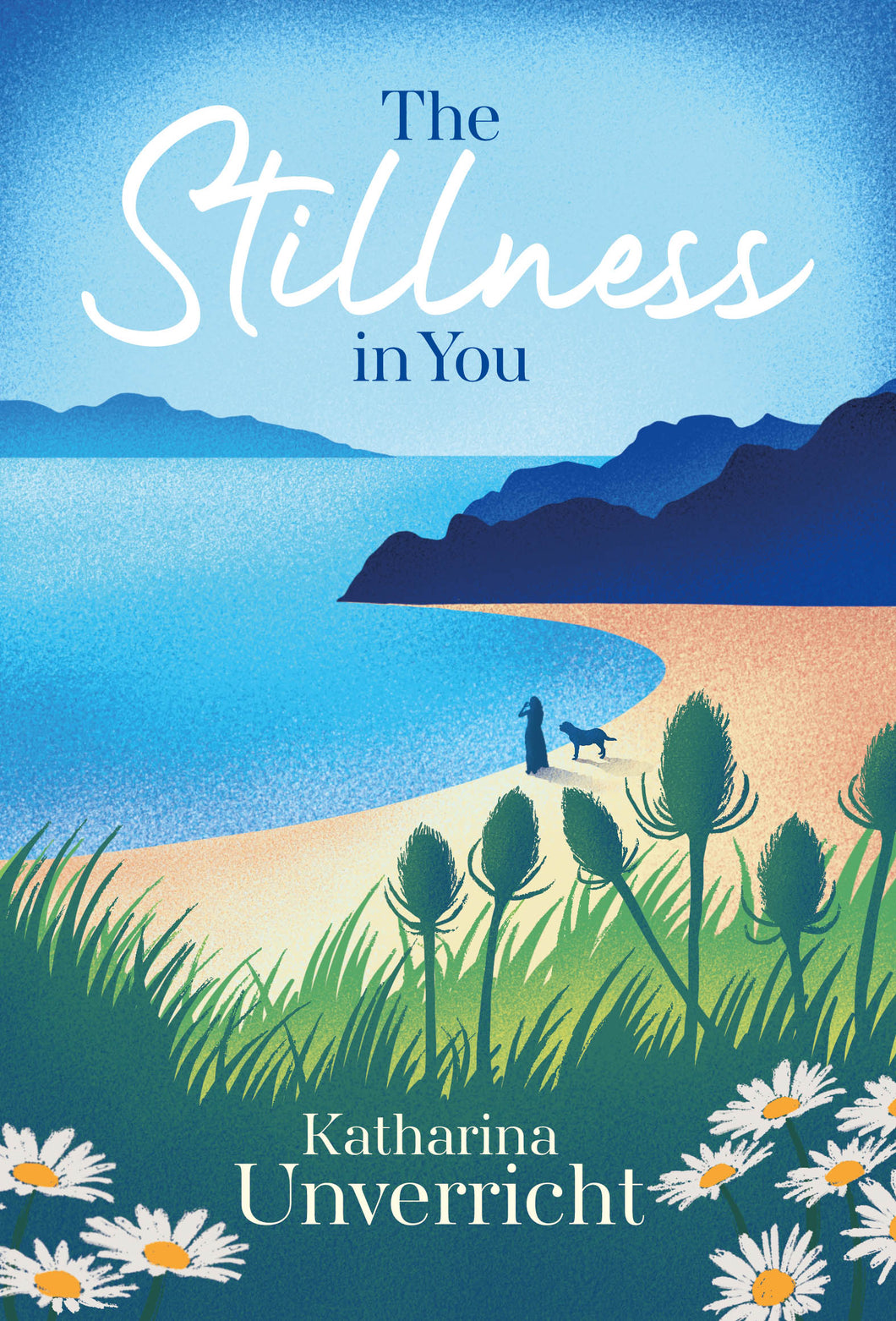 The Stillness in You - Katharina Unverricht