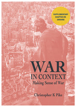 Load image into Gallery viewer, About War - Christopher K Pike
