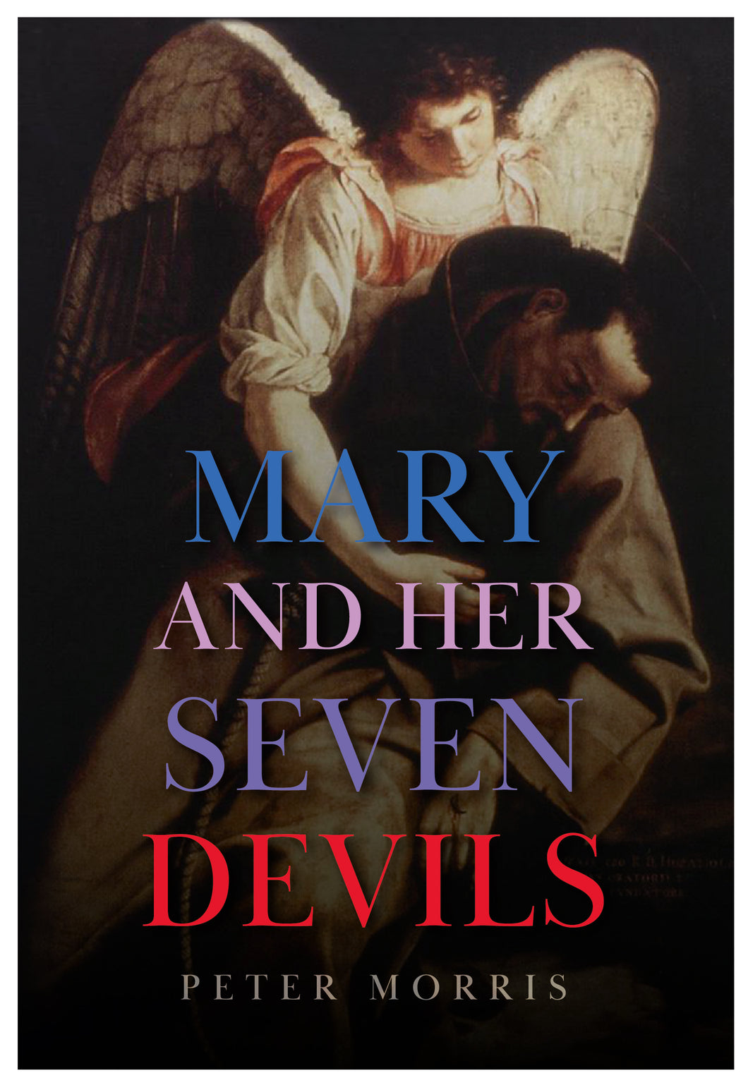 Mary and her Seven Devils - Peter Morris